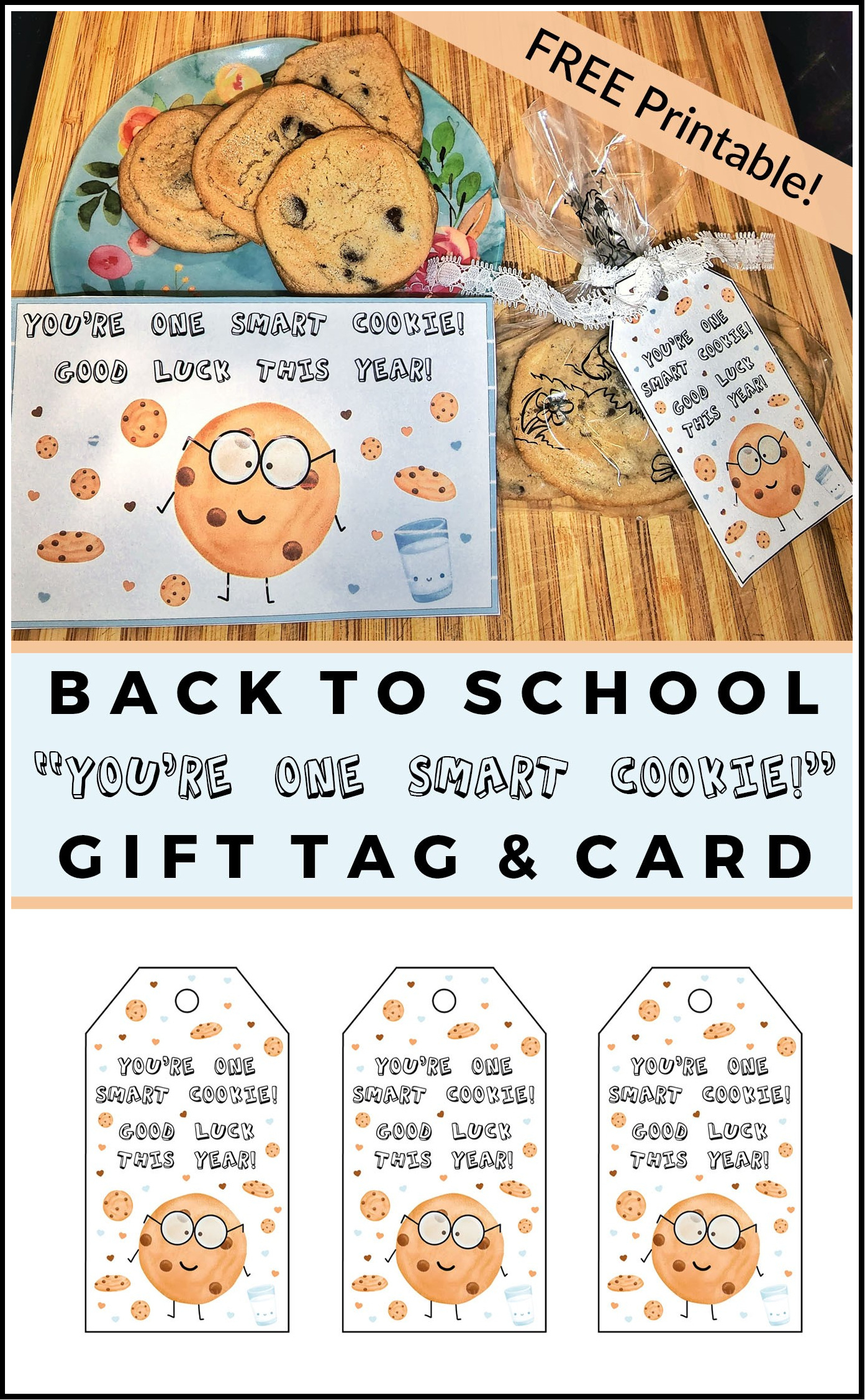 Back To School &amp;quot;You&amp;#039;Re One Smart Cookie!&amp;quot; Printable Gift Tag And within You Re a Smart Cookie Free Printable