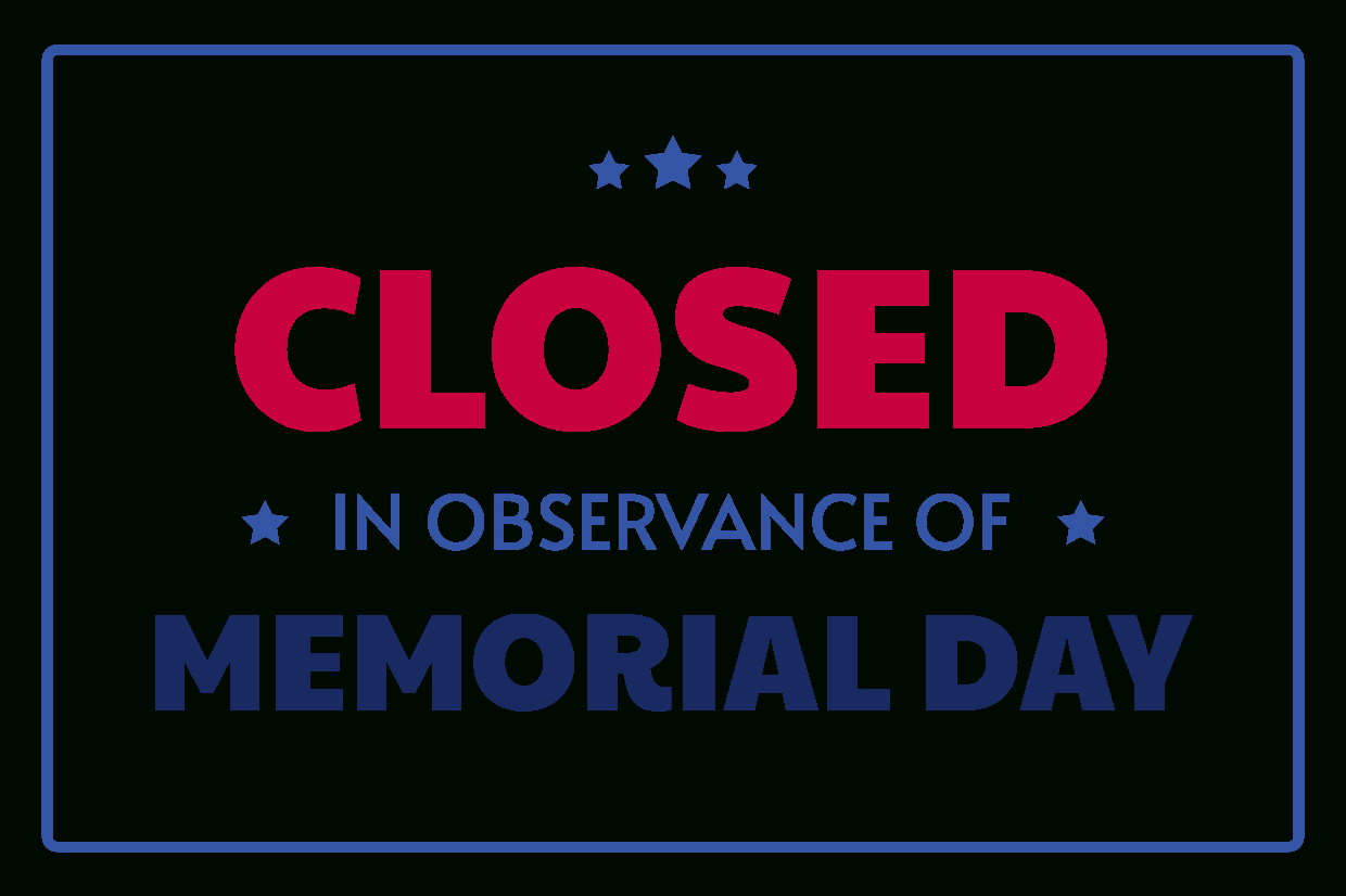 Closed In Observance Of Memorial Day Template | Square Signs with Printable Closed Signs For Memorial Day