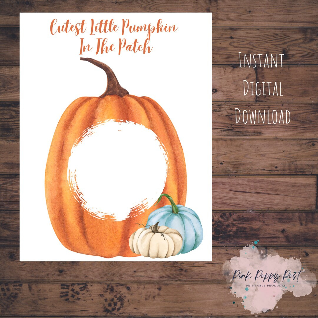 Cutest Little Pumpkin In The Patch, Pumpkin Printable, Easy for Cutest Pumpkin In The Patch Printable