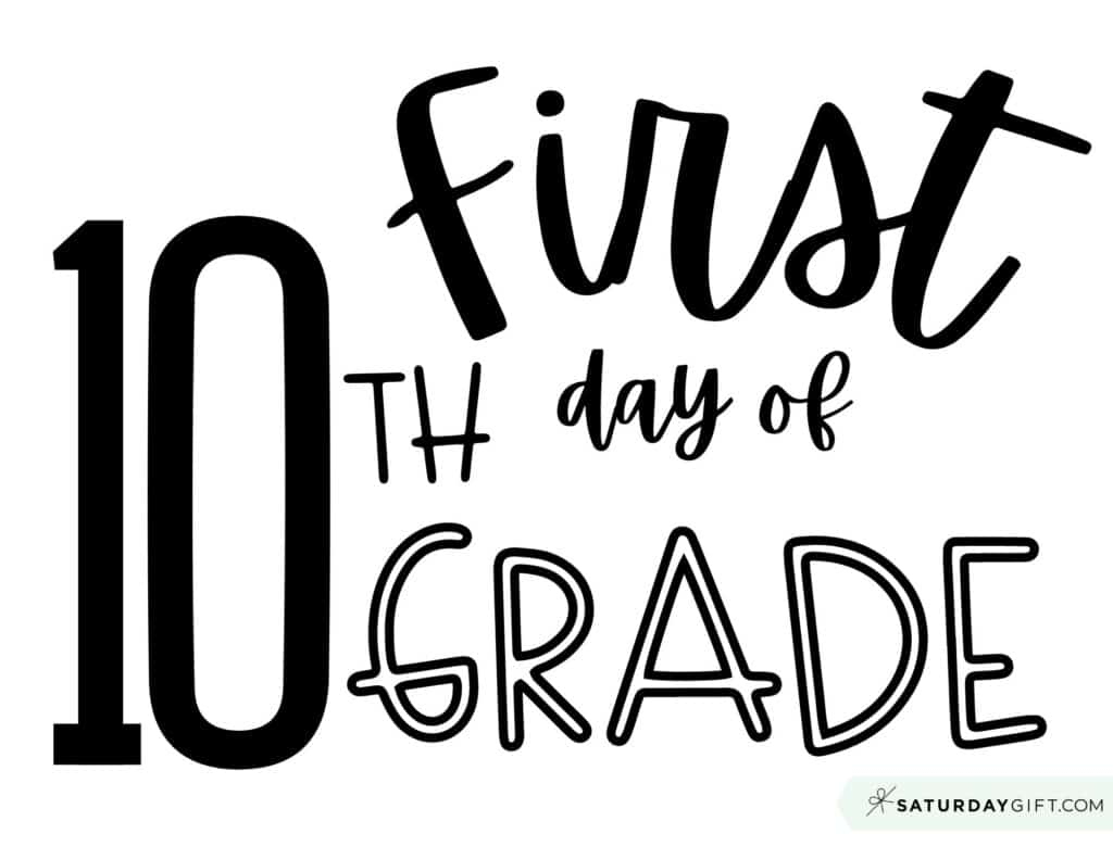 First Day Of School Sign Printable - Cute &amp;amp; Free Printable Designs intended for First Day Of 10Th Grade Free Printable