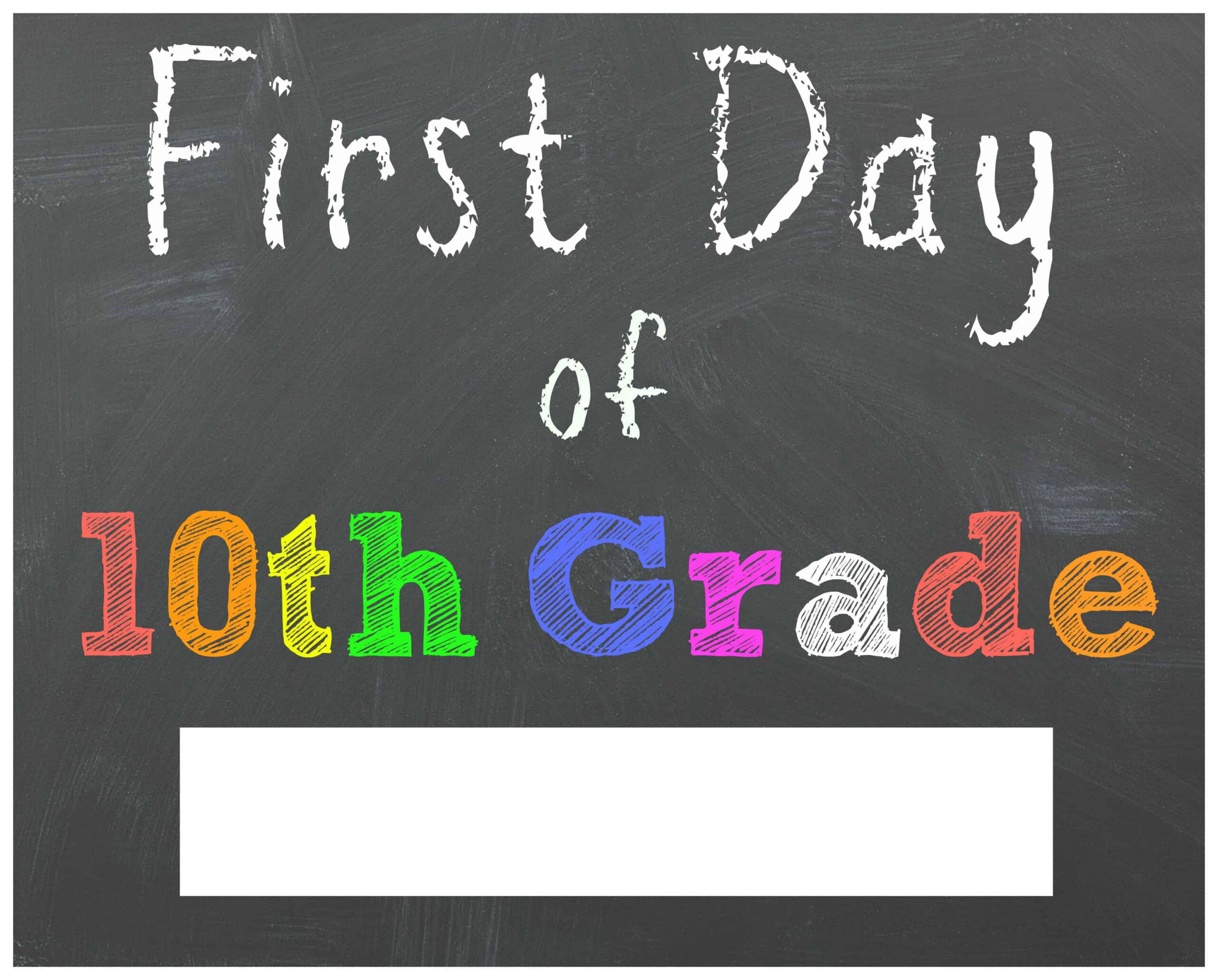 Free Back To School Printable Chalkboard Signs For First Day Of with First Day Of 10Th Grade Free Printable