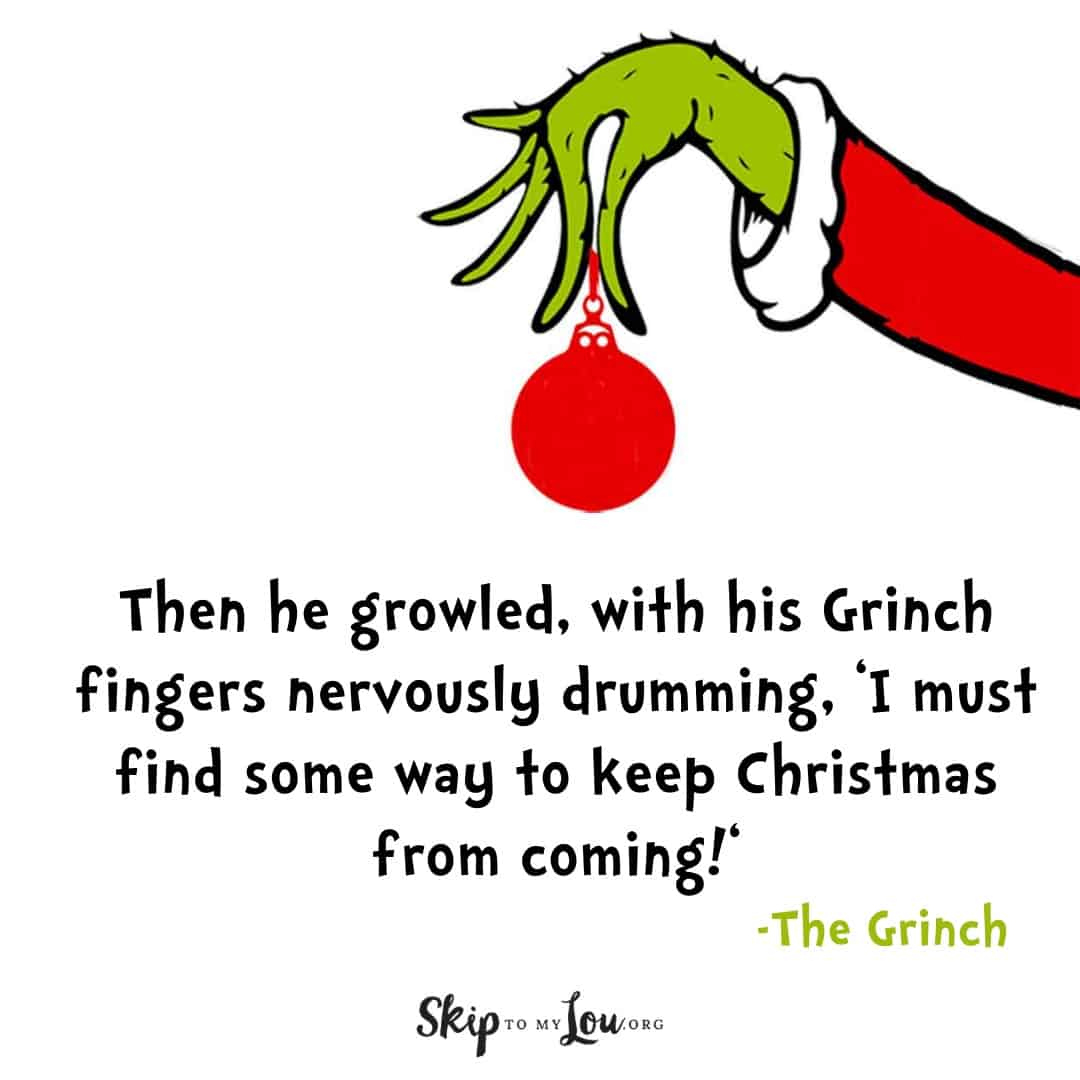 Grinch Quotes | Skip To My Lou in How The Grinch Stole Christmas Text Printable