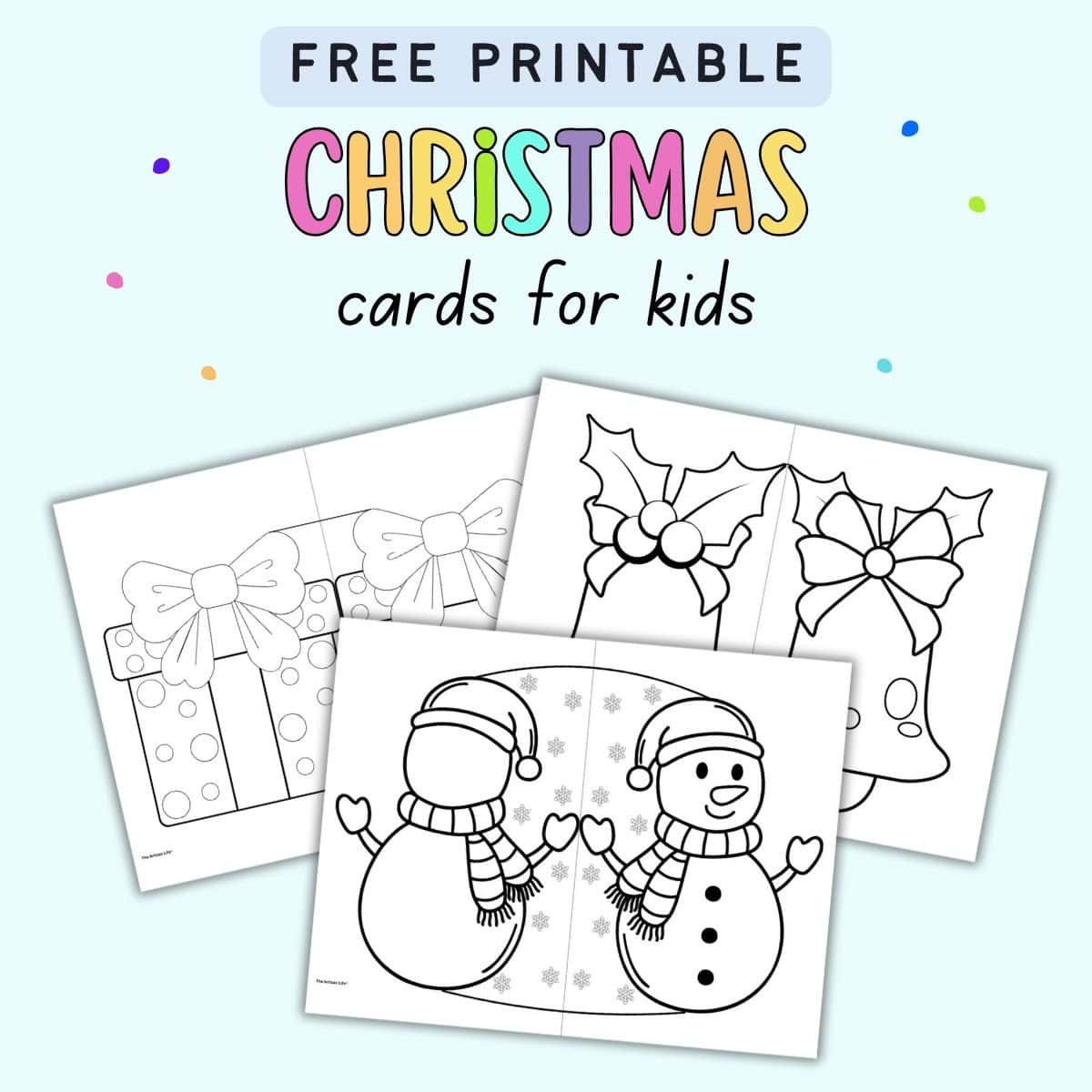 Free Printable Christmas Cards For Kids - The Artisan Life with Kids Printable Christmas Card